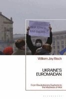 William Jay Risch - Ukraine's Euromaidan, Häftad. Tillgänglighet: Kommande