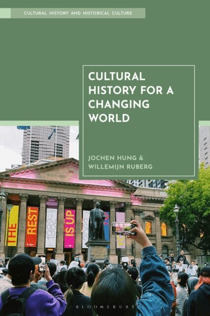 Jochen Hung, Willemijn Ruberg - Cultural History for a Changing World, E-bok