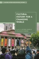 Jochen Hung, Grace Leksana, Gertjan Plets, Willemijn Ruberg - Cultural History for a Changing World, Häftad. Tillgänglighet: Kommande
