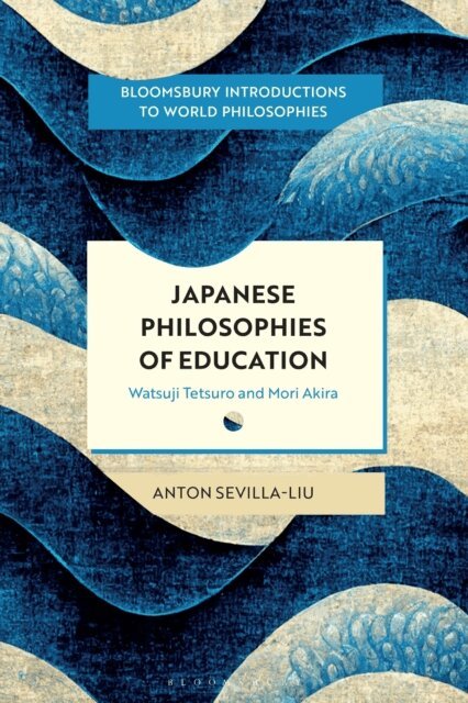 Anton Sevilla-Liu - Japanese Philosophies of Education, E-bok