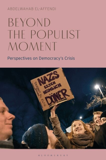 Abdelwahab El-Affendi - Beyond the Populist Moment, E-bok
