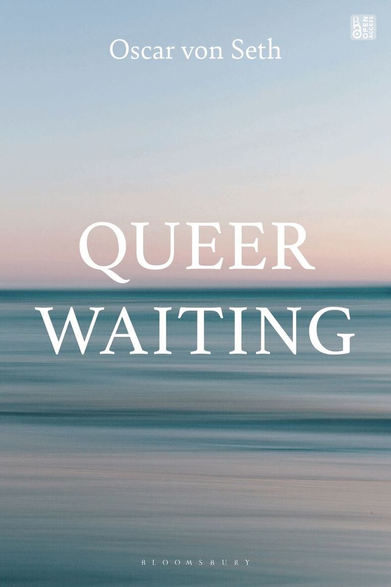 Oscar von Seth - Queer Waiting, Inbunden