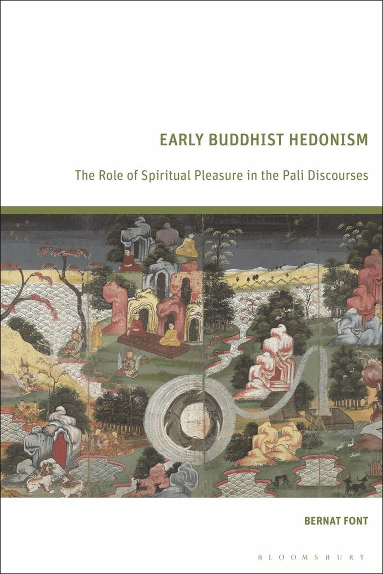 Bernat Font - Early Buddhist Hedonism, Inbunden