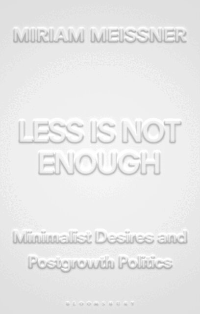 Miriam Meissner - Less Is Not Enough, E-bok