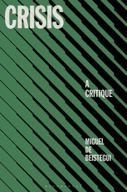 Miguel de Beistegui - Crisis, E-bok