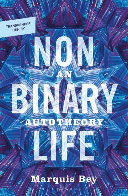Marquis Bey - Nonbinary Life, E-bok