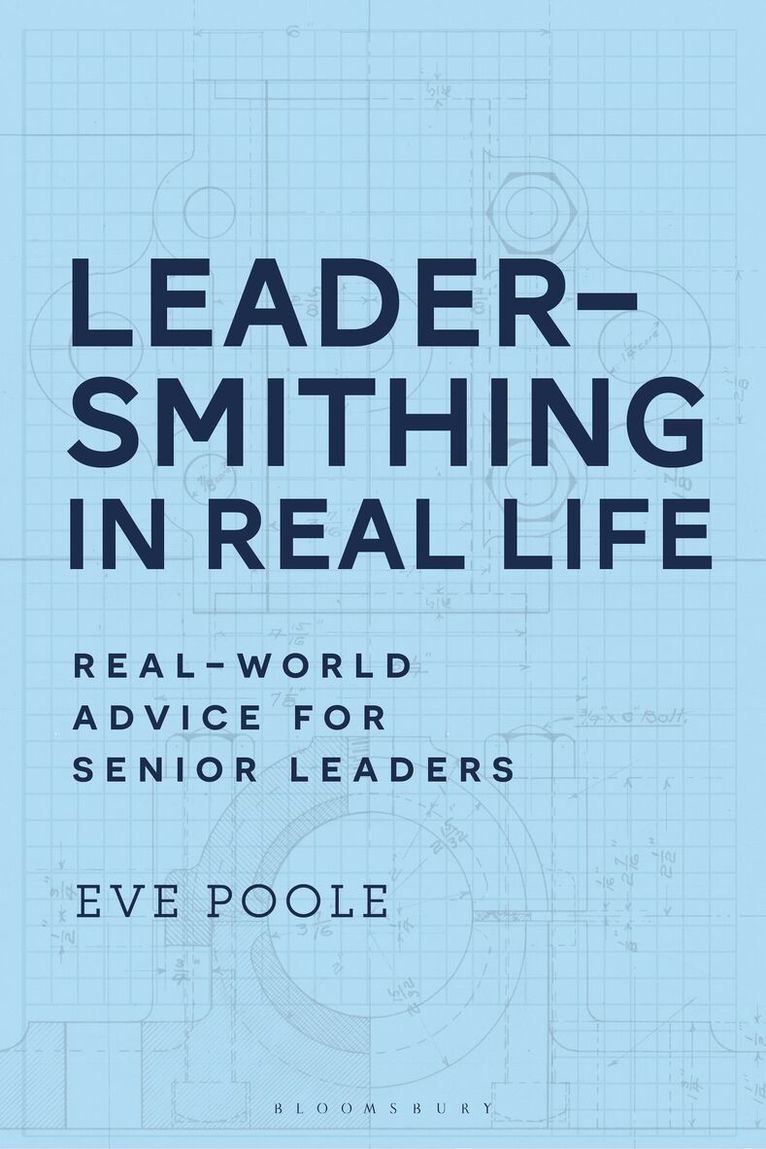 Eve Poole - Leadersmithing in Real Life, Häftad. Tillgänglighet: Kommande