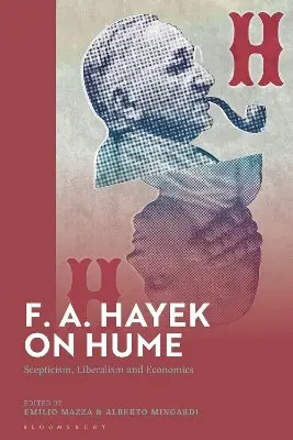 Alberto Mingardi, Emilio Mazza - F. A. Hayek on Hume, Inbunden. Tillgänglighet: Kommande