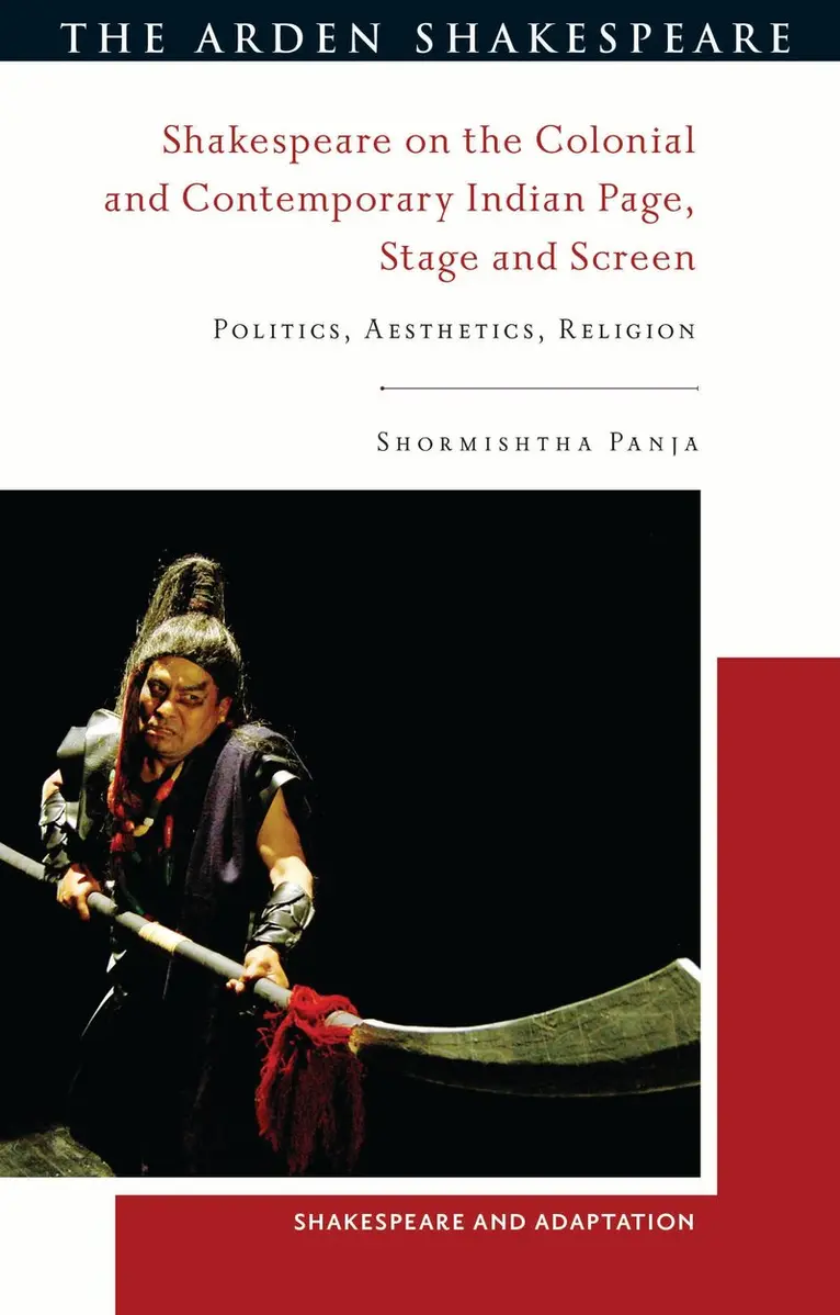 Shormishtha Panja - Shakespeare on the Colonial and Contemporary Indian Page, Stage and Screen, Inbunden. Tillgänglighet: Kommande