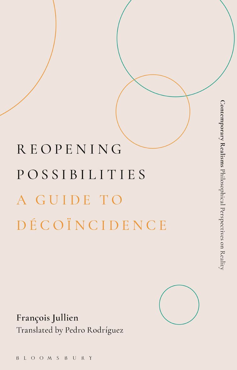 François Jullien - Reopening Possibilities, Inbunden