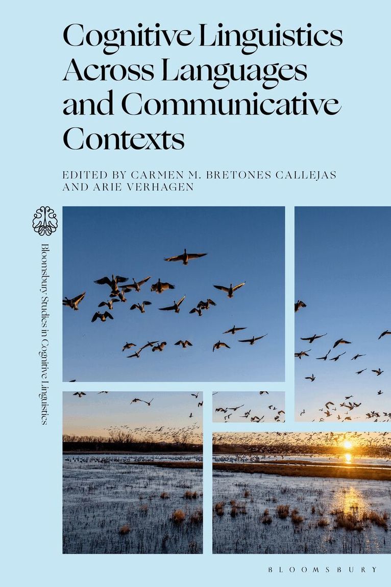 Carmen M. Bretones Callejas, Arie Verhagen - Cognitive Linguistics Across Languages and Communicative Contexts, Inbunden. Tillgänglighet: Kommande