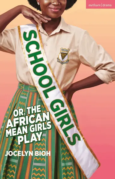 School Girls; or, The African Mean Girls Play
