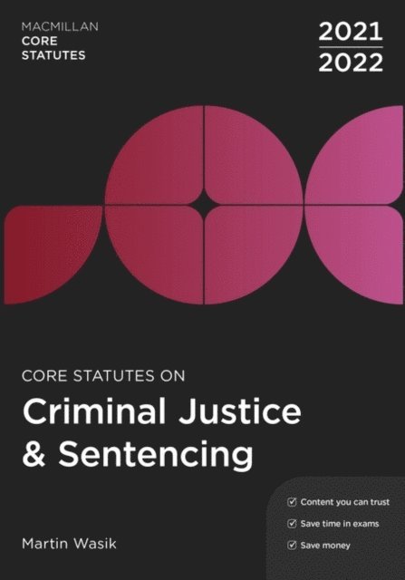 Martin Wasik - Core Statutes on Criminal Justice & Sentencing 2021-22, E-bok