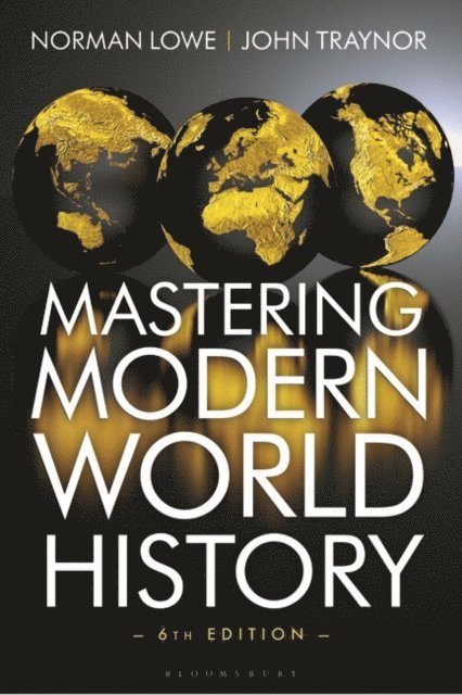 Norman Lowe, John Traynor - Mastering Modern World History, E-bok