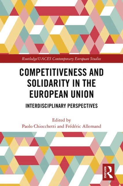 Frederic Allemand, Paolo Chiocchetti - Competitiveness and Solidarity in the European Union, E-bok