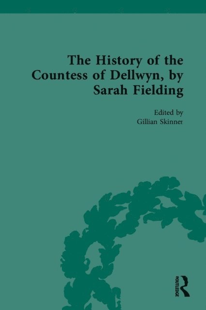 Gillian Skinner - History of the Countess of Dellwyn, by Sarah Fielding, E-bok
