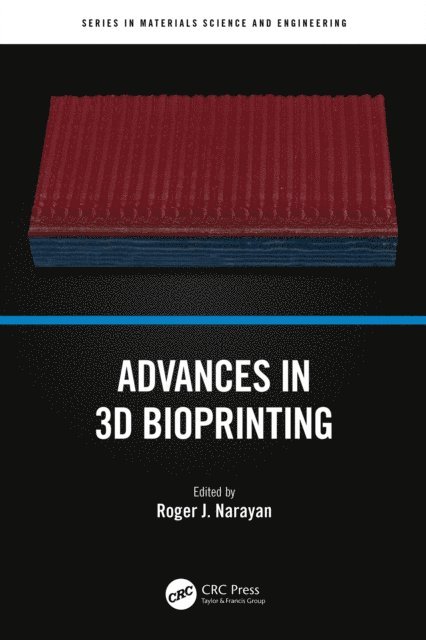 Roger J. Narayan - Advances in 3D Bioprinting, E-bok