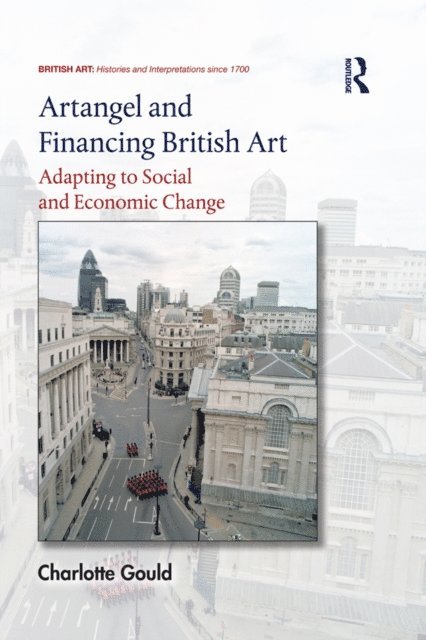 Charlotte Gould - Artangel and Financing British Art, E-bok