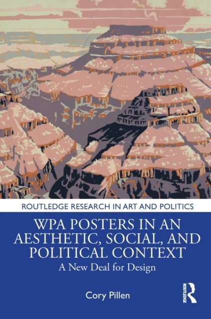Cory Pillen - WPA Posters in an Aesthetic, Social, and Political Context, E-bok