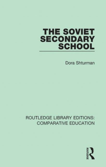 Dora Shturman - Soviet Secondary School, E-bok
