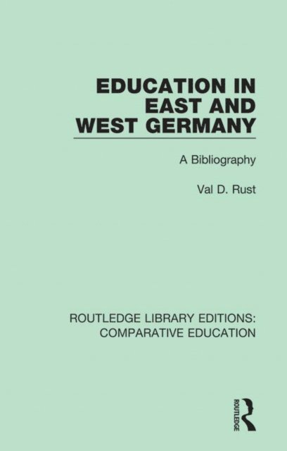 Val D. Rust - Education in East and West Germany, E-bok