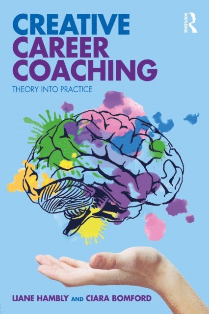 Ciara Bomford, Liane Hambly - Creative Career Coaching, E-bok
