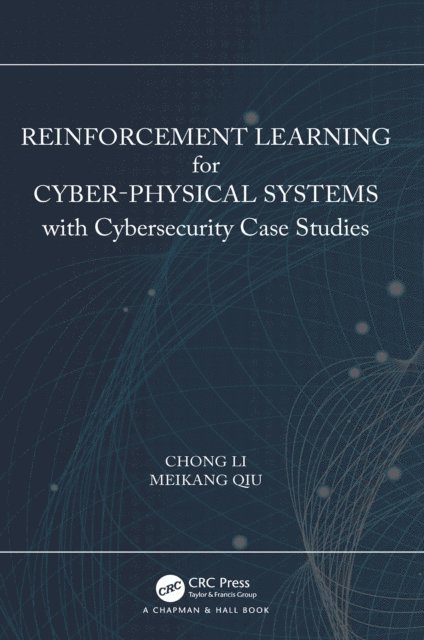 Meikang Qiu, Chong Li - Reinforcement Learning for Cyber-Physical Systems, E-bok