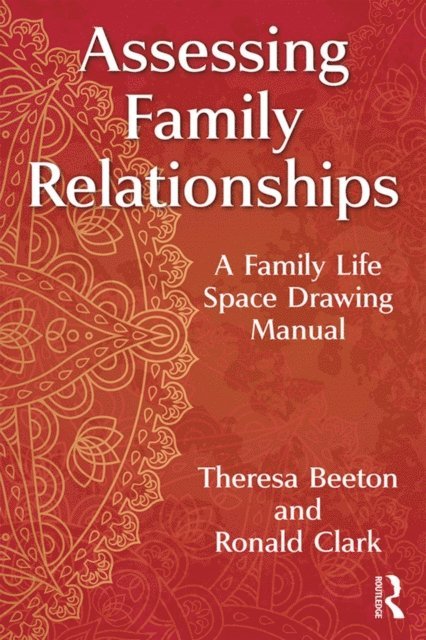 Ronald Clark, Theresa Beeton - Assessing Family Relationships, E-bok