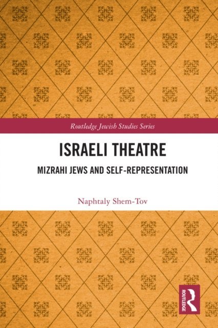 Naphtaly Shem-Tov - Israeli Theatre, E-bok