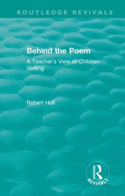 Robert Hull - Behind the Poem, E-bok