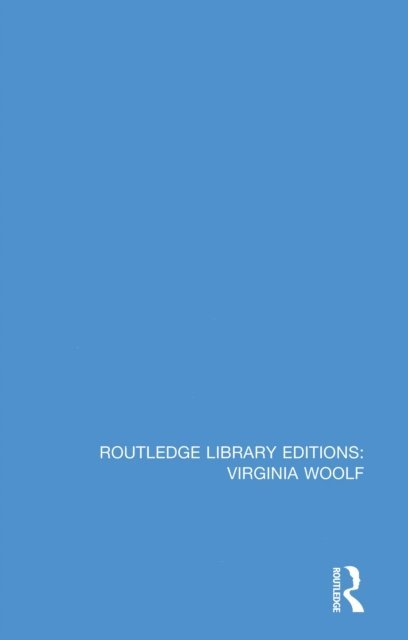 Various Authors - Routledge Library Editions: Virginia Woolf, E-bok