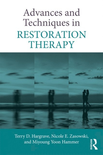 Miyoung Yoon Hammer, Nicole E. Zasowski, Terry D. Hargrave - Advances and Techniques in Restoration Therapy, E-bok. Tillgänglighet: Lägg i varukorg