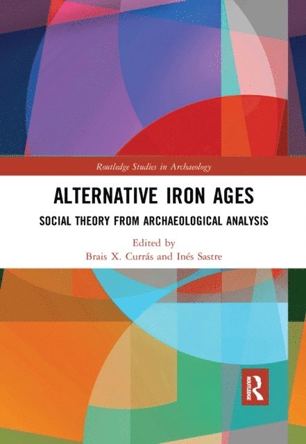 Ines Sastre, Brais X. Curras - Alternative Iron Ages, E-bok