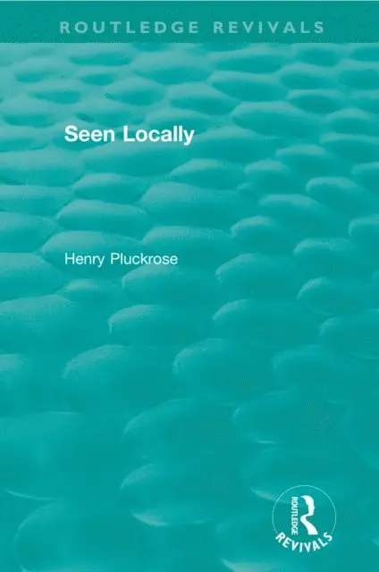 Henry Pluckrose - Seen Locally, E-bok. Tillgänglighet: Lägg i varukorg