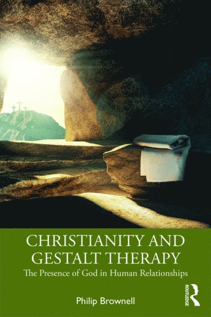 Philip Brownell - Christianity and Gestalt Therapy, E-bok