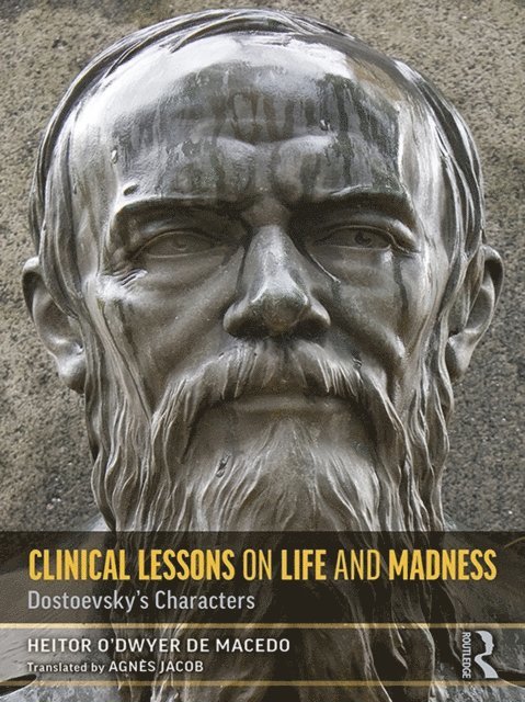 Heitor de Macedo - Clinical Lessons on Life and Madness, E-bok