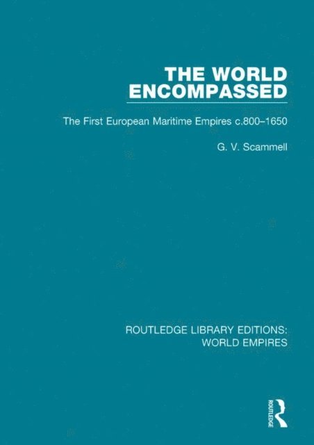 G. V. Scammell - World Encompassed, E-bok
