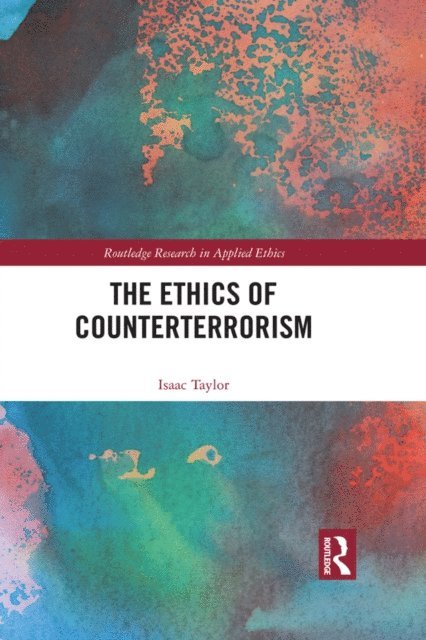 Isaac Taylor - Ethics of Counterterrorism, E-bok