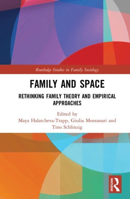 Tino Schlinzig, Giulia Montanari, Maya Halatcheva-Trapp - Family and Space, E-bok