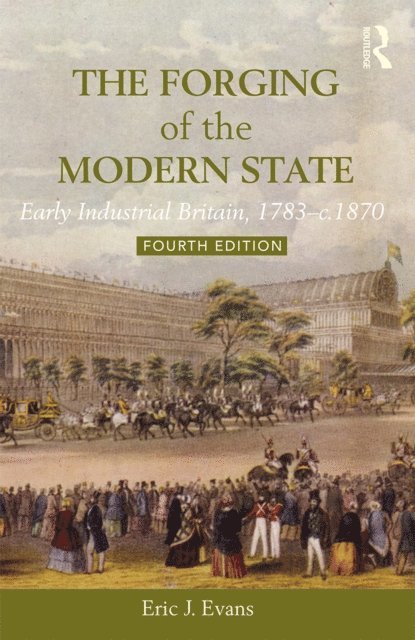 Eric J. Evans - Forging of the Modern State, E-bok