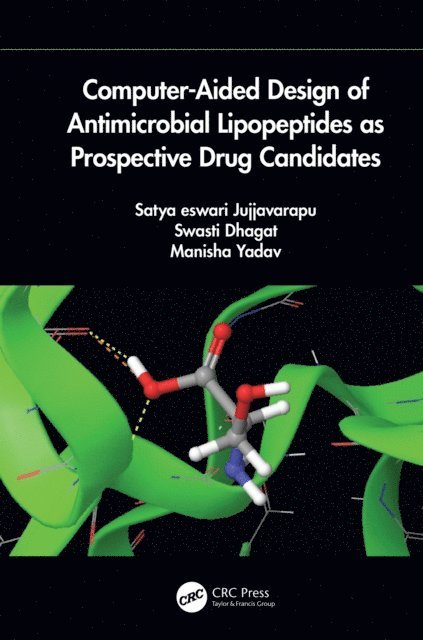 Manisha Yadav, Swasti Dhagat, Jujjvarapu Satya Eswari - Computer-Aided Design of Antimicrobial Lipopeptides as Prospective Drug Candidates, E-bok