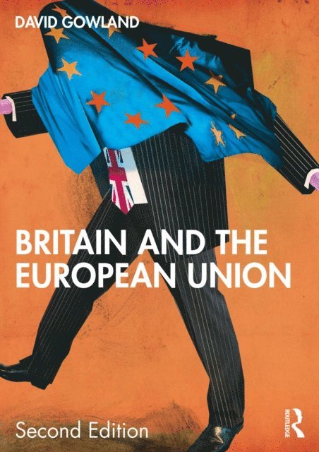David Gowland - Britain and the European Union, E-bok