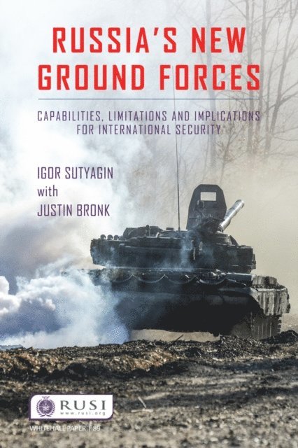 Justin Bronk, Igor Sutyagin - Russia's New Ground Forces, E-bok