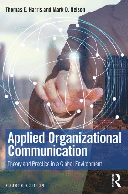 Mark D. Nelson, Thomas E. Harris - Applied Organizational Communication, E-bok. Tillgänglighet: Lägg i varukorg