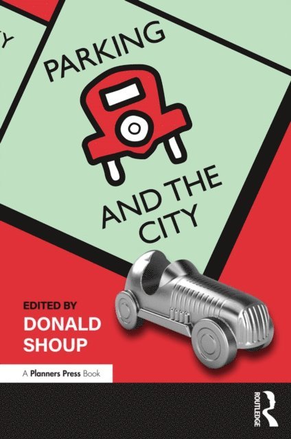 Donald Shoup - Parking and the City, E-bok. Tillgänglighet: Lägg i varukorg