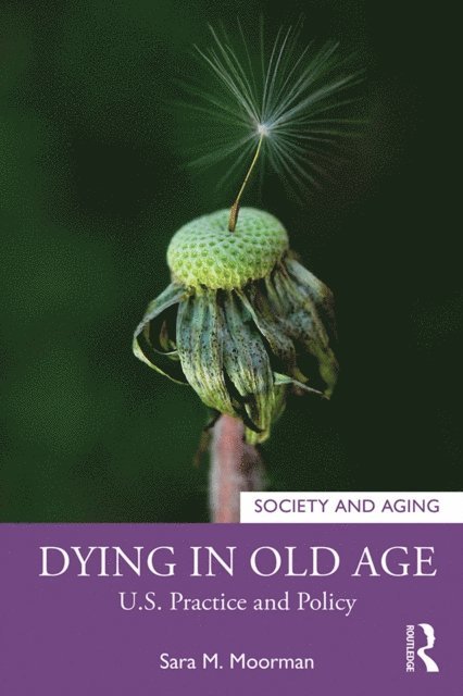 Sara Moorman - Dying in Old Age, E-bok