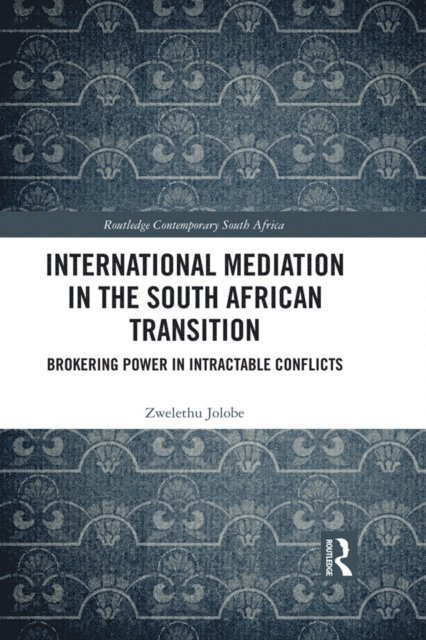 Zwelethu Jolobe - International Mediation in the South African Transition, E-bok