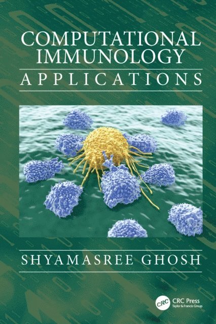 Shyamasree Ghosh - Computational Immunology, E-bok