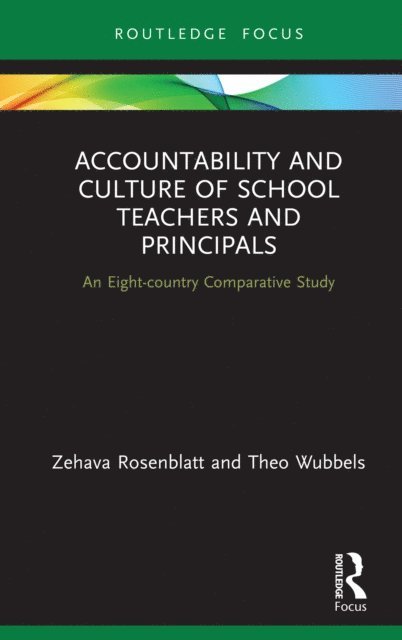 Zehava Rosenblatt, Theo Wubbels - Accountability and Culture of School Teachers and Principals, E-bok