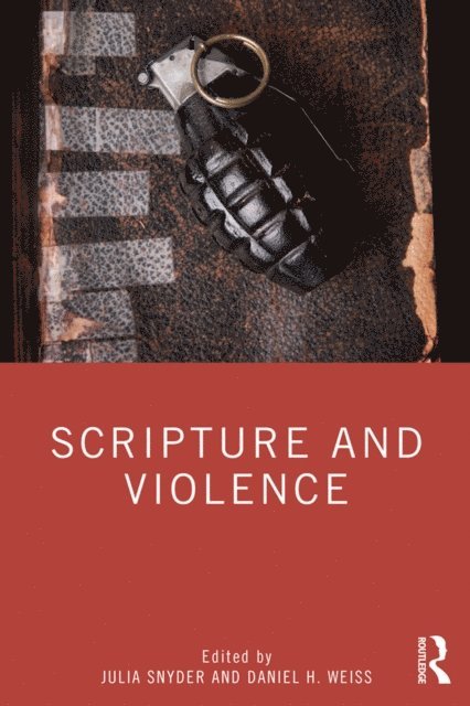Daniel H. Weiss, Julia Snyder - Scripture and Violence, E-bok